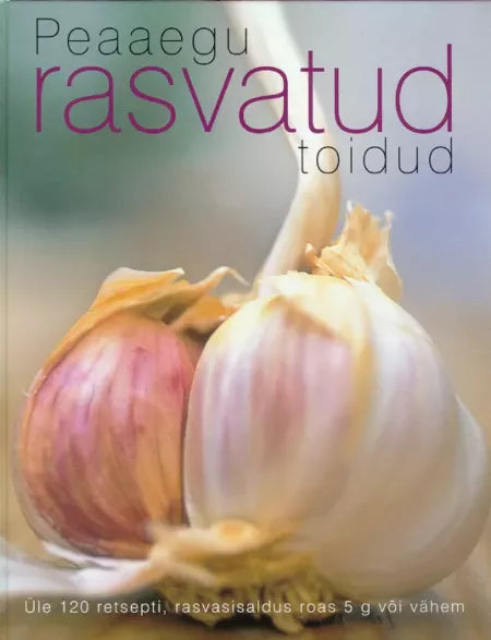 Peaaegu rasvatud toidud