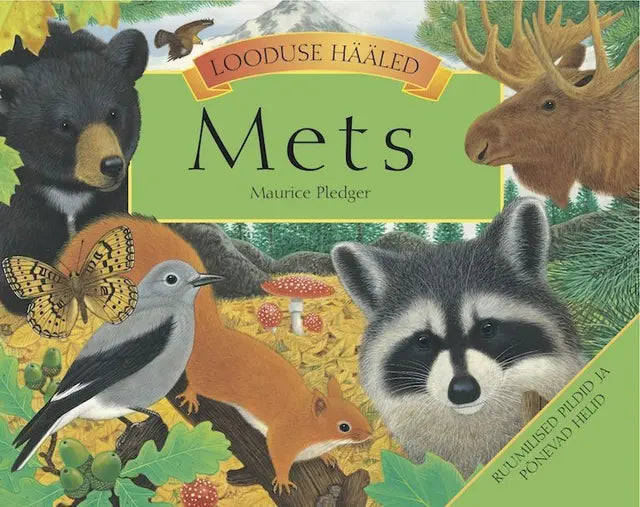 Mets. Looduse hääled