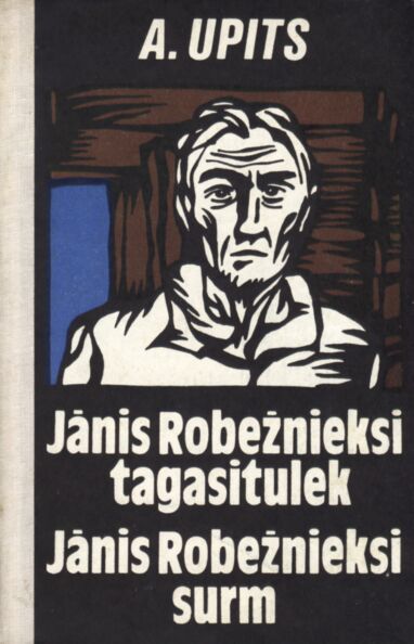 Jānis Robežieksi tagasitulek. Jānis Robežieksi surm
