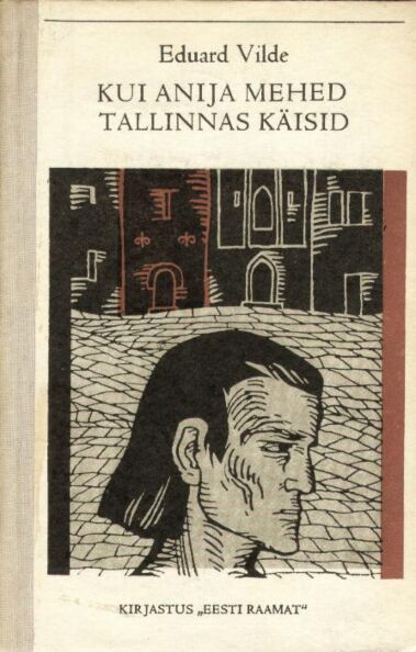 Kui Anija mehed Tallinnas käisid