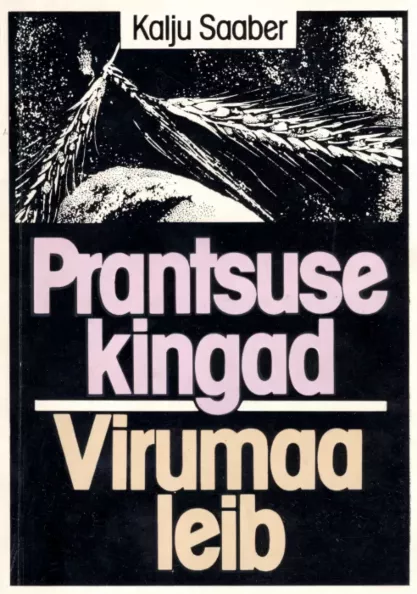 Prantsuse kingad. Virumaa leib