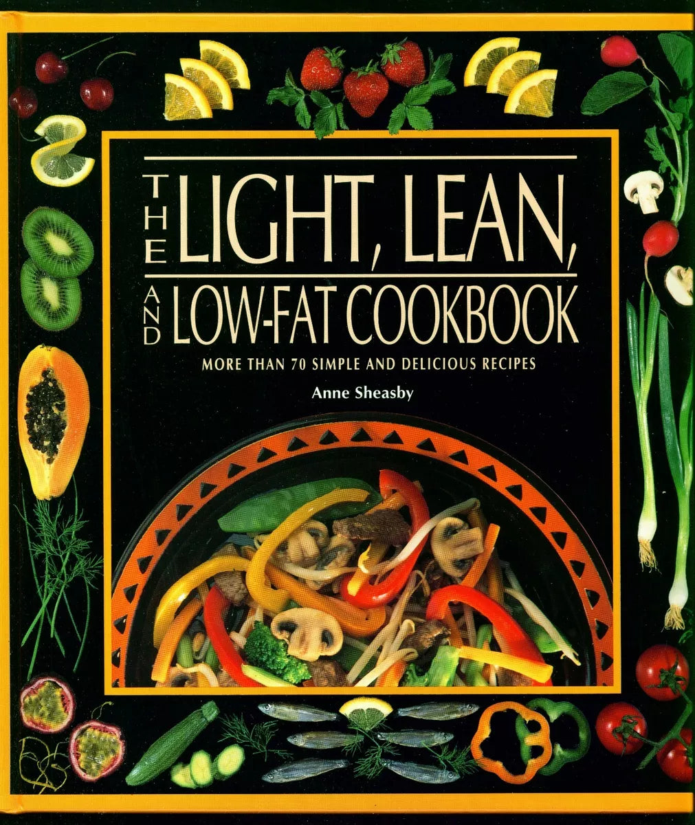The Light, Lean, and Low-Fat Cookbook