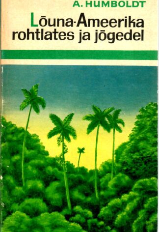 Lõuna-Ameerika rohtlates ja jõgedel