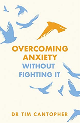 Overcoming Anxiety Without Overcoming It