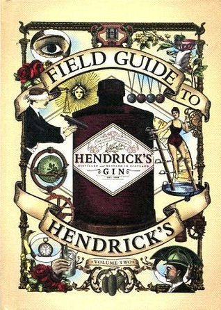 Field Guide to Henrick's Gin