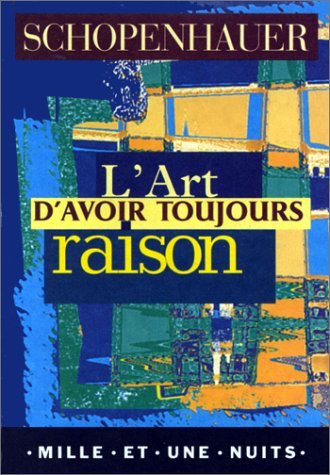 L'art d'avoir toujours raison