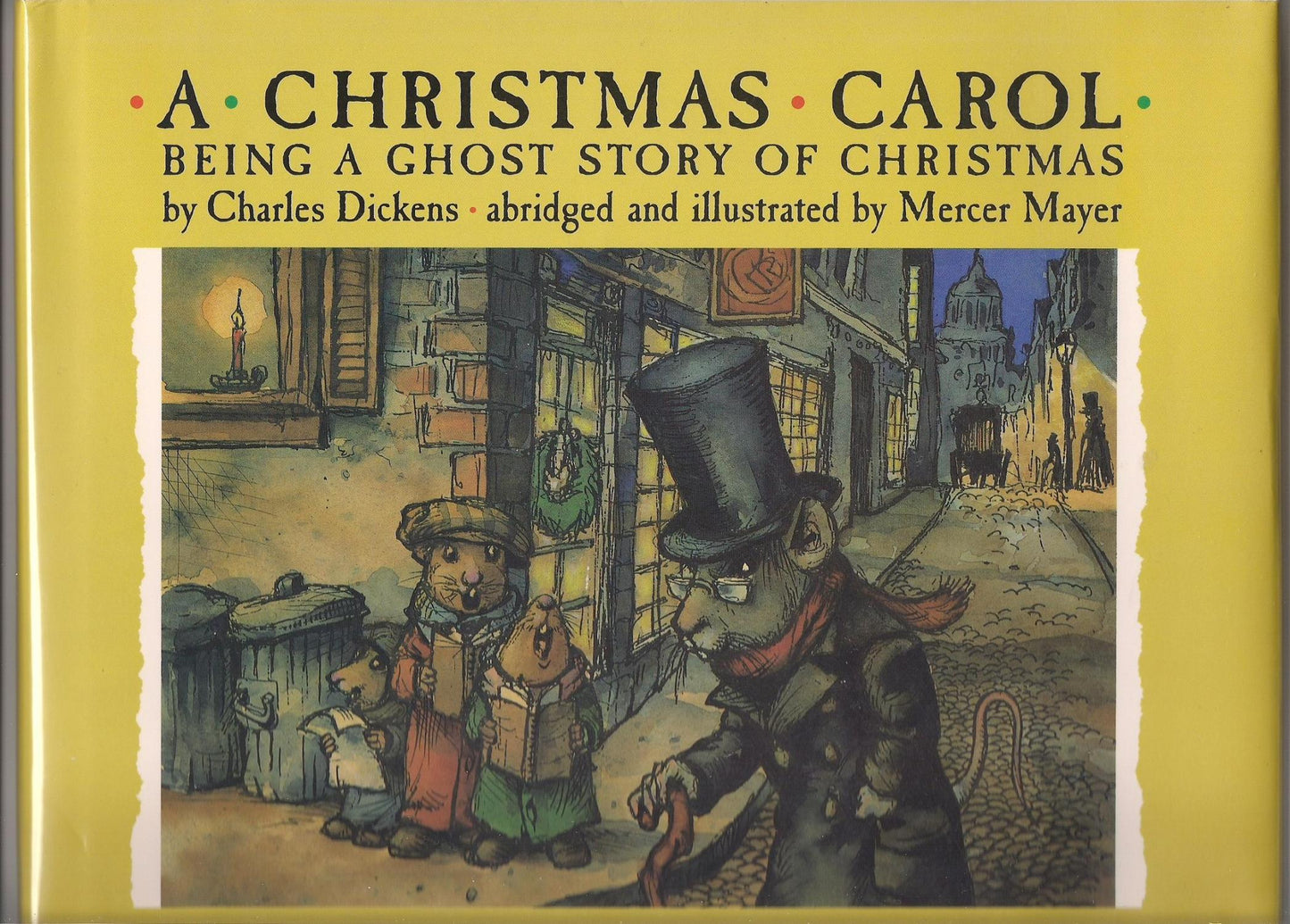 A Christmas Carol: Being a Ghost Story of Christmas