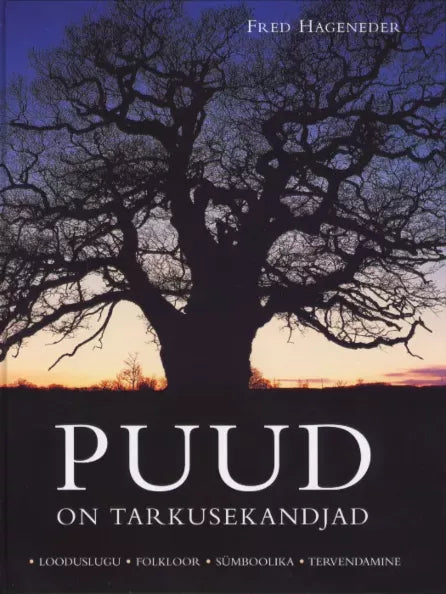 Puud on tarkusekandjad