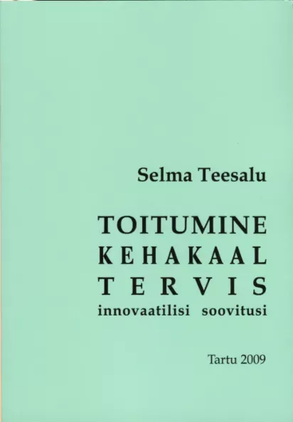 Toitumine, kehakaal, tervis