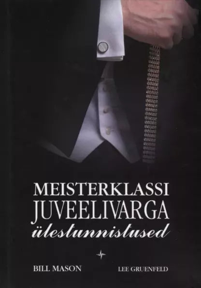 Meisterklassi juveelivarga ülestunnistused