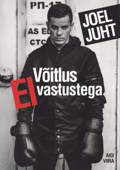 Joel Juht: võitlus ei-vastustega