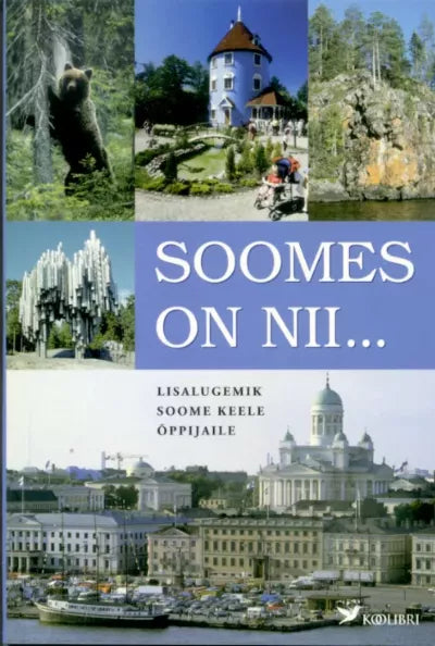 Soomes on nii...