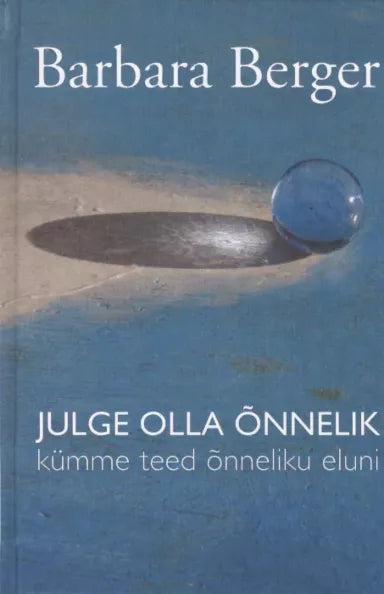 Julge olla õnnelik