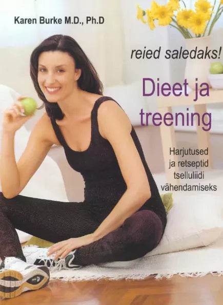 Reied saledaks! Dieet ja treening