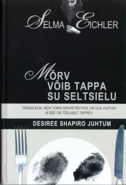 Mõrv võib tappa su seltsielu