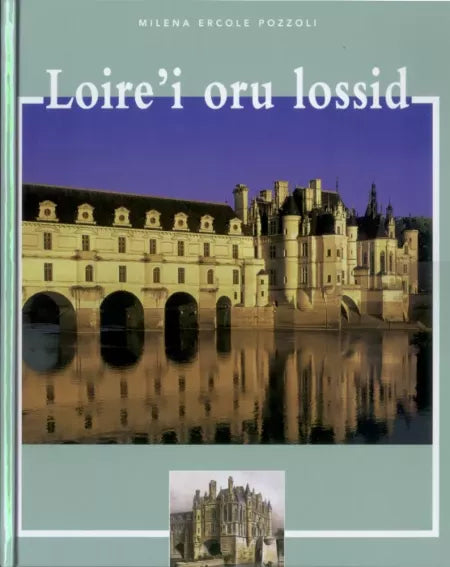 Loire´i oru lossid