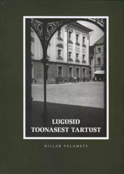 Lugusid toonasest Tartust