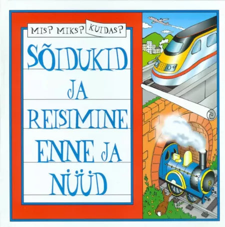 Sõidukid ja reisimine enne ja nüüd