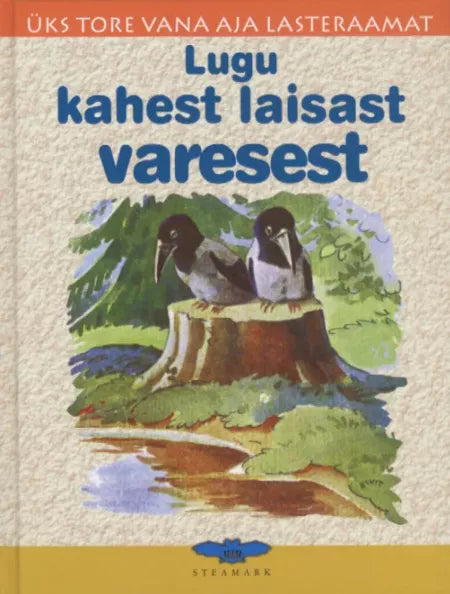 Lugu kahest laisast varesest