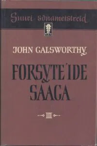 Forsyte'ide saaga III