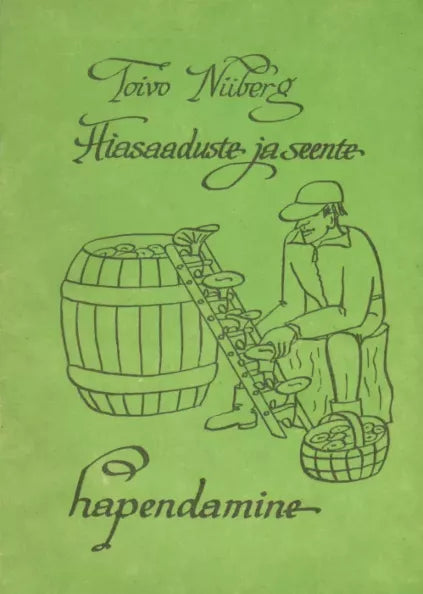 Aiasaaduste ja seente hapendamine