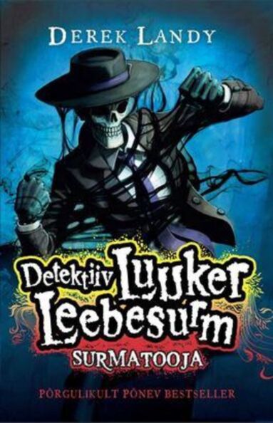Detektiiv Luuker Leebesurm 6. osa: Surmatooja