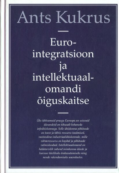 Eurointegratsioon ja intellektuaalomandi õiguskaitse