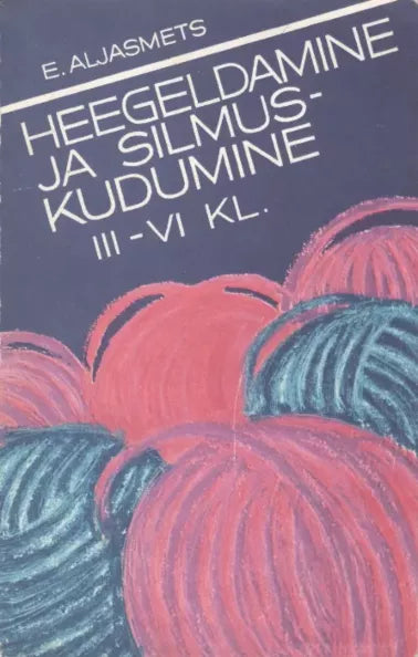 Heegeldamine ja silmuskudumine