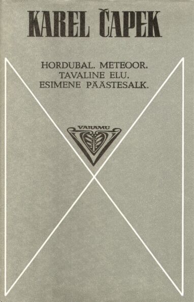 Hordubal. Meteoor. Tavaline elu. Esimene päästesalk