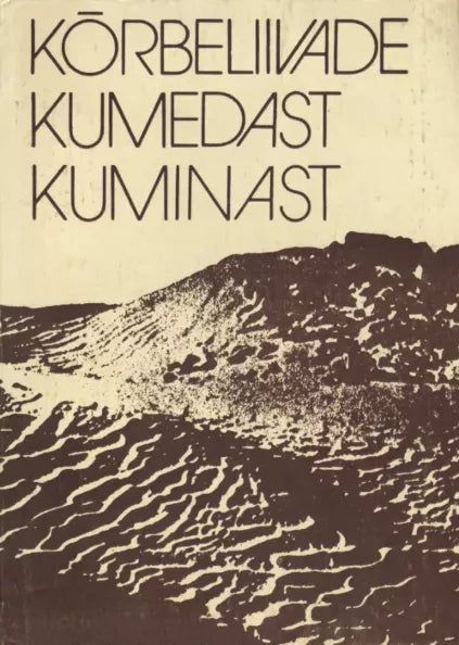 Kõrbeliivade kumedast kuminast