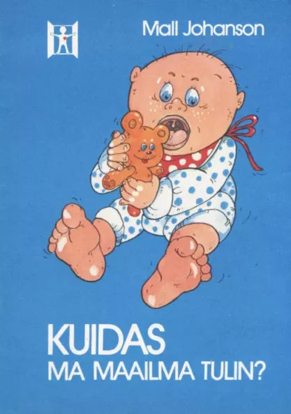 Kuidas ma maailma tulin?