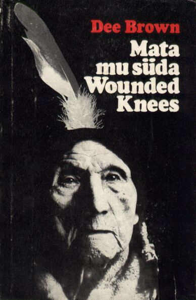 Mata mu süda Wounded Knees
