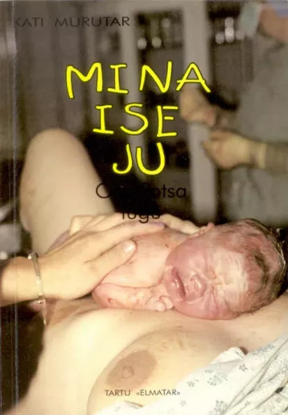 Mina ise ju!