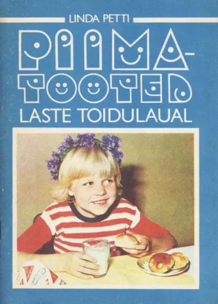 Piimatooted laste toidulaual