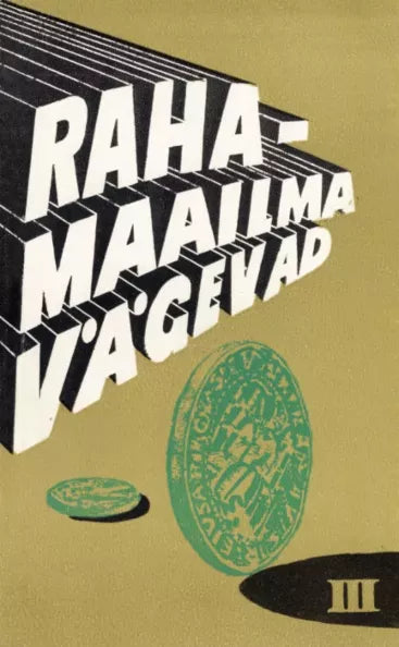 Rahamaailma vägevad 3. osa