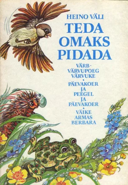 Teda omaks pidada