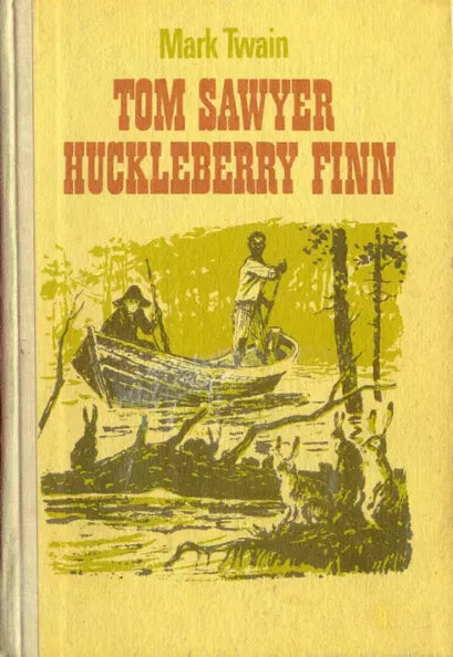 Tom Sawyer. Huckleberry Finn.