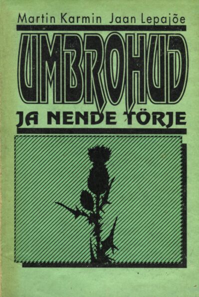 Umbrohud ja nende tõrje