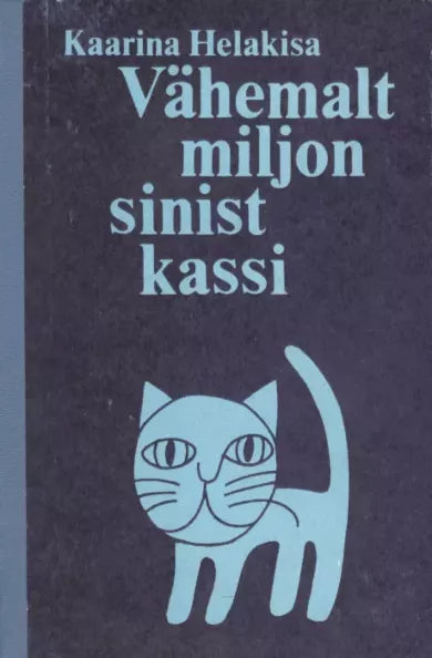 Vähemalt miljon sinist kassi