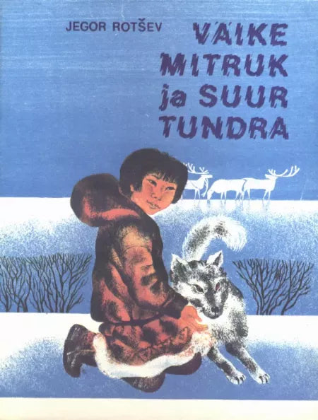 Väike Mitruk ja suur tundra