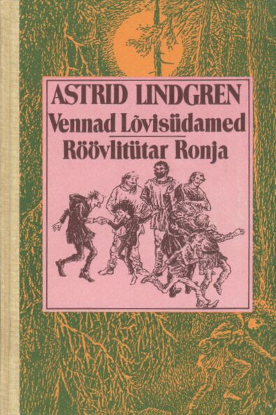 Vennad Lõvisüdamed. Röövlitütar Ronja