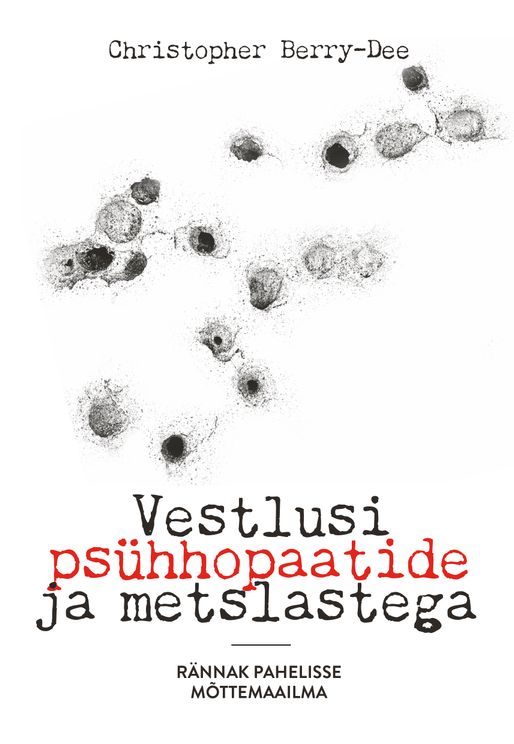 Vestlusi psühhopaatide ja metslastega
