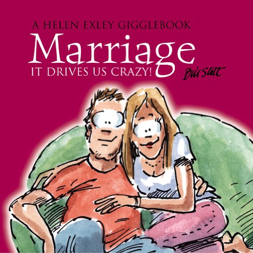 Marriage: It Drives Us Crazy