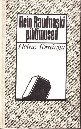 Rein Raudnaski pihtimused