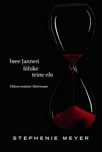 Bree Tanneri lühike teine elu