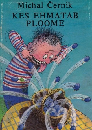 Kes ehmatab ploome