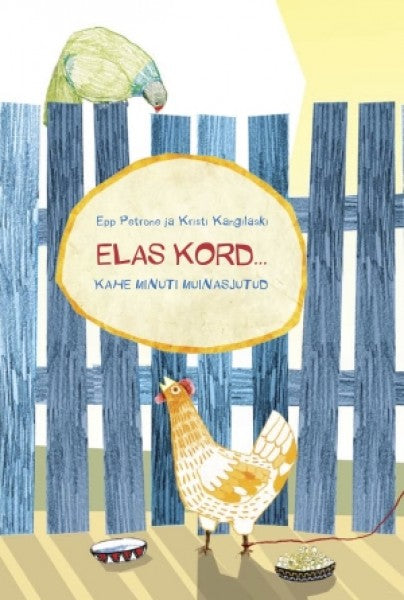 Elas kord...Kahe minuti muinasjutud