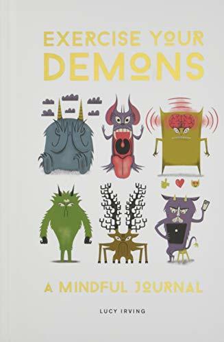 Exercise Your Demons
