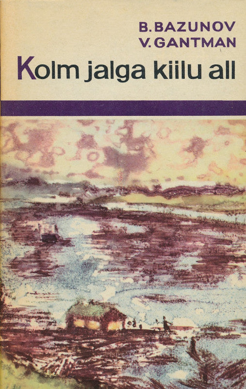 Kolm jalga kiilu all