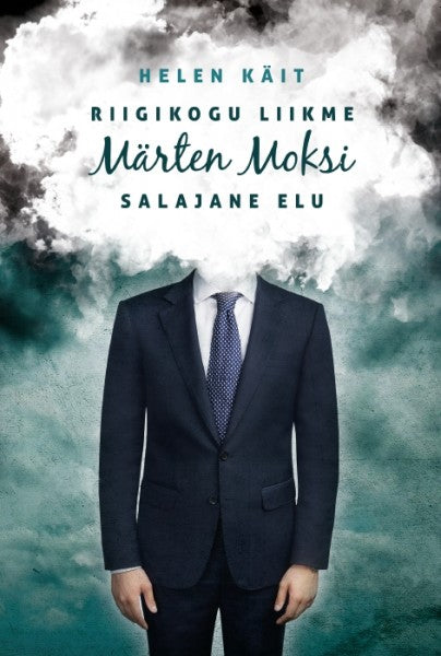 Riigikogu liikme Märten Moksi salajane elu